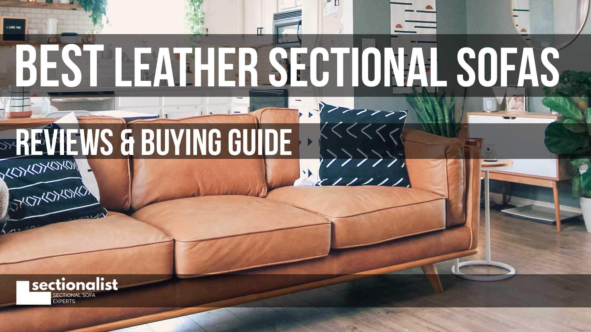 Best Leather Sectional Sofas 2022, High Quality Leather Sectionals