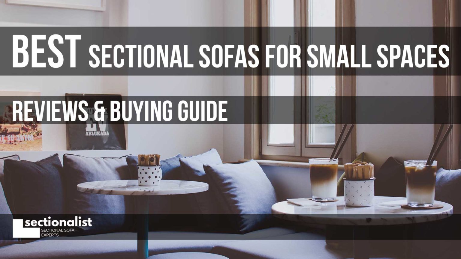 Best Sectional Sofas for Small Spaces 2026 - Pro Reviews - Sectionalist