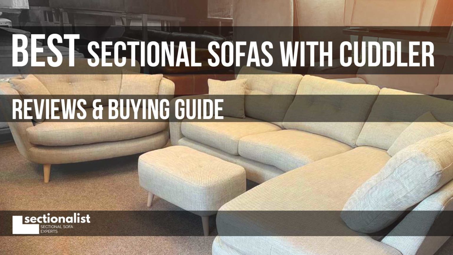 Best Sectional Sofas with Cuddler 2026 - Reviews & Guide - Sectionalist